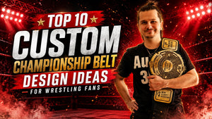 Top 10 Custom Championship Belt Design Ideas for Wrestling Fans