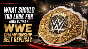 What Should You Look for When Buying a WWE Championship Belt Replica? Complete Buyer Guide