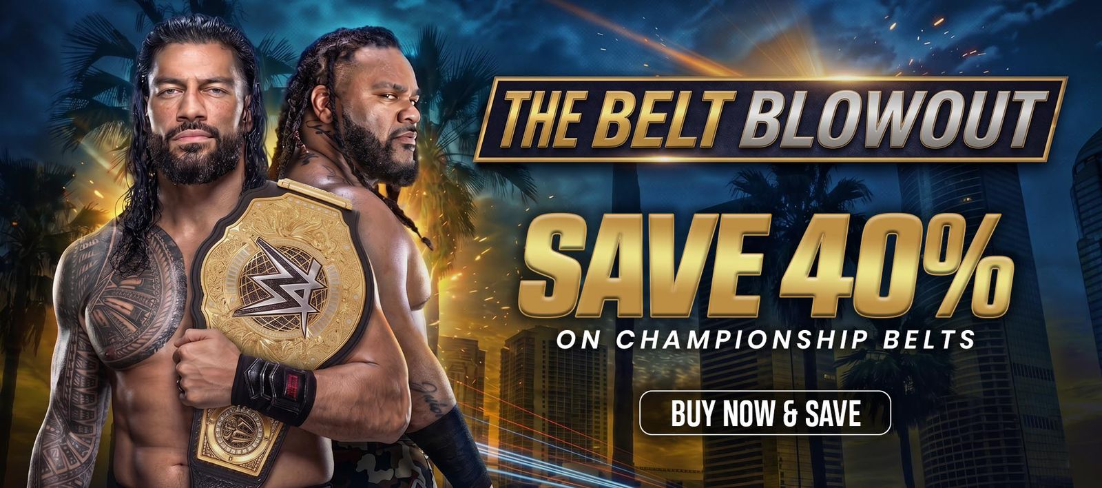 The Belt Blowout sale banner featuring Roman Reigns, offering fans 40% off on premium championship belts