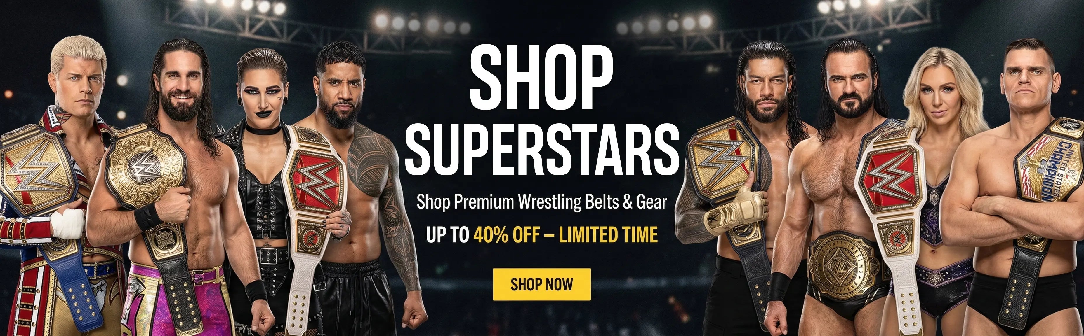 Shop premium WWE superstars title belts featuring Cody Rhodes, Roman Reigns, and Rhea Ripley at 40% off